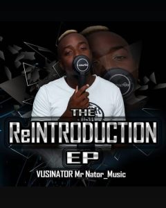 Vusinator – The Reintroduction EP