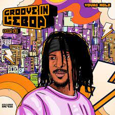 Young Molz – Groove In Lebop Part. 2 EP