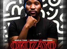 Simple Tone Drops “Okuzayo Kukhulu” with Mr.Ten10 & Projager