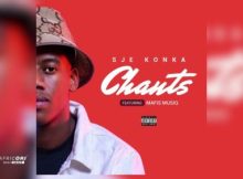 Sje Konka – Chants Ft. Mafis Musiq]