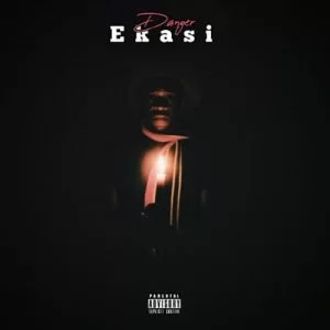 Danger Rsa - Ekasi Album