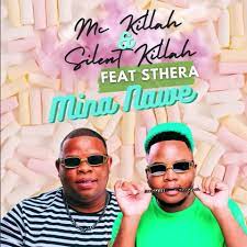 Mc killah & Silent killah – Mina nawe ft Sthera Mp3 Download