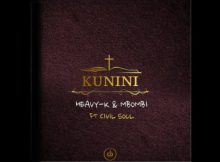 Heavy-K X Mbombi – Kunini Ft. Civil Soul