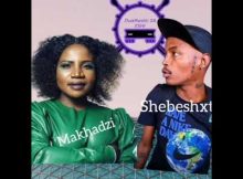 Shebeshxt ft Makhadzi – ke tsubile twerka