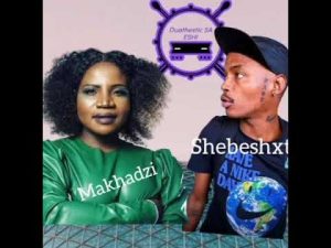 Shebeshxt ft Makhadzi – ke tsubile twerka