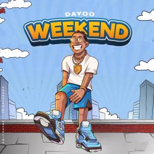 Dayoo – Weekend