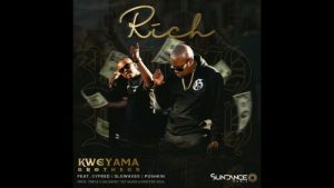 Kweyama Brothers – Rich