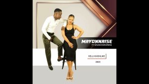 Mayonnaise – Velu Khohlwe ft Snakhokonke