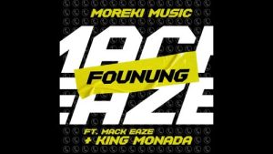 Moreki Music & King Monada – Founung