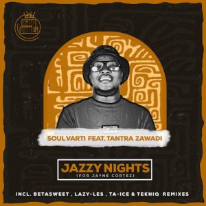 Soul Varti – Jazzy Nights Ft. Tantra Zawadi