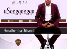 Songqongqo - Amathemba Othando