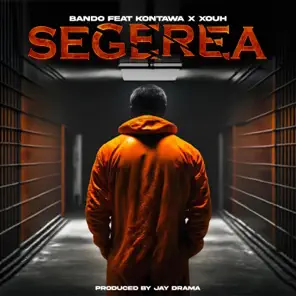 Bando ft Kontawa & Xouh – Segerea