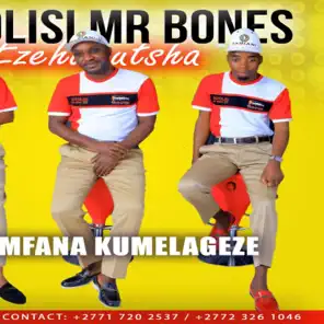 Mxolisi Mr Bones Ezehumutsha – Ngiyozingela i Bhubesi EP