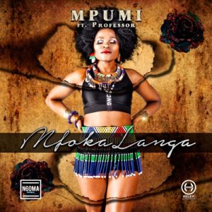 Mpumi - MfokaLanga ft. Professor