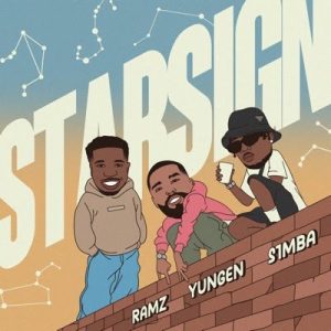 Ramz – Starsign Ft Yungen & S1mba