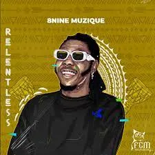 8nine Muzique - RELENTLESS ALBUM