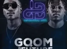 Distruction Boyz – Gqom Is The Future