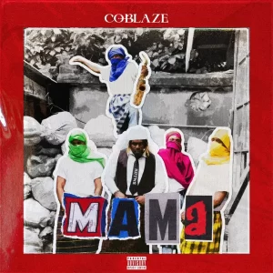 Coblaze – Mama"