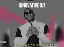 INNOVATIVE DJz – Isgubu [Feat. Footman]