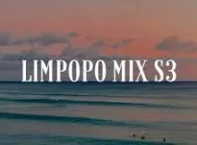 LIMPOPO HOUSE MIX 2023 – BOLOHOUSE TYPE BEAT PLAYLISTS S6