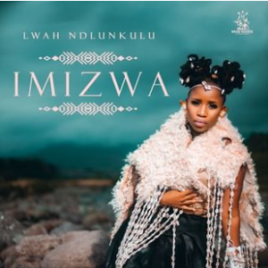 Lwah Ndlunkulu – Imizwa Album 2023