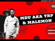 MDU aka TRP & Malemon – Bambekhe