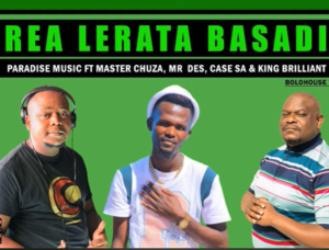 Master chuza – Re a lerata basadi