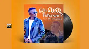 Peterson P feat Dj Tears & Redix (Original) – Aba Nrate