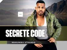 Secrete Code – NGIKUNIKA UTHANDO Ft. Imeya KaZwelonke & NOMAGUGU