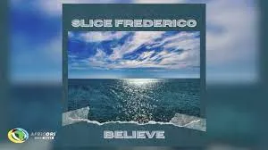 Slice Frederico – Believe