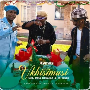 Ukhisimusi Aymos Mp3 Download Fakaza