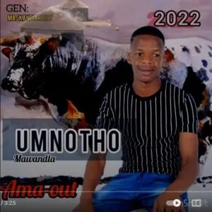 Umnotho Mawandla – Ama Out