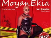 Izzy Ogbeide – Moyan Ekia