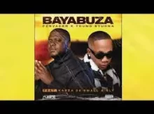 Young Stunna & Pervader – BAYABUZA Feat. Kabza De small & SLY