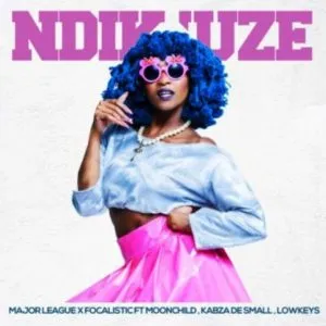 Woza La Ndiku Use – Focalistic