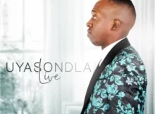 Xolisa Kwinana – Uyasondla