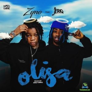 Zyno – Olisa ft. JeriQ