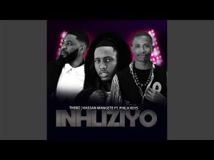 Thebz, Hessan Magnet ft Phila Keya – Inhliziyo