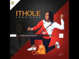 Ithole lendidane – Umnyamanambana ALBUM