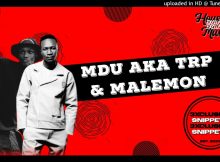 Mdu aka TRP ft. Malemon – Bambekhe