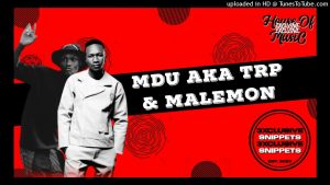 Mdu aka TRP ft. Malemon – Bambekhe