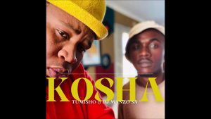 Tumisho & Dj Manzo SA – Kosha (Original Mix)