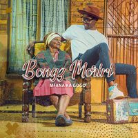 Bongz Moriri - Mfana Ka Gogo Album