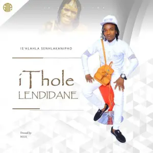 Ithole lendidane – Isihlahla senhlakanipho