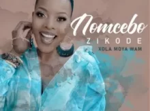 Nomcebo Zikode – Xola Moya Wami