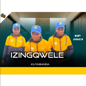 IZINGQWELE – KUYABANDA