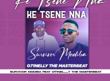 Survivor Modiba – Ke tsene nna Ft. 071Nelly the masterbeat