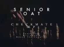 Senior Oat - Checkmate EP (2023 ZIP Download)