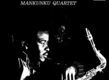 Mankunku Quartet – Yakhal’ Inkomo