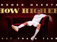 How Higher - Romeo Makota Ft. Thato Tladi